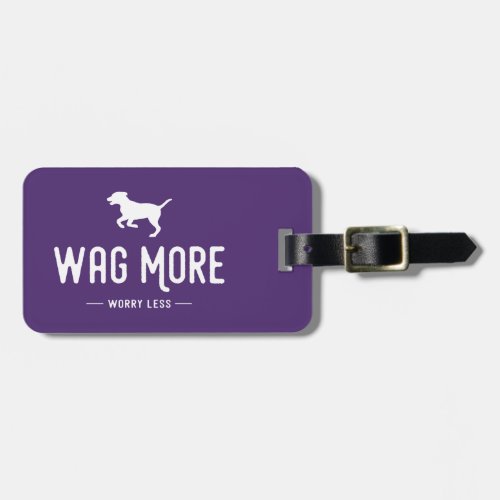 Wag More Worry Less Luggage Tag