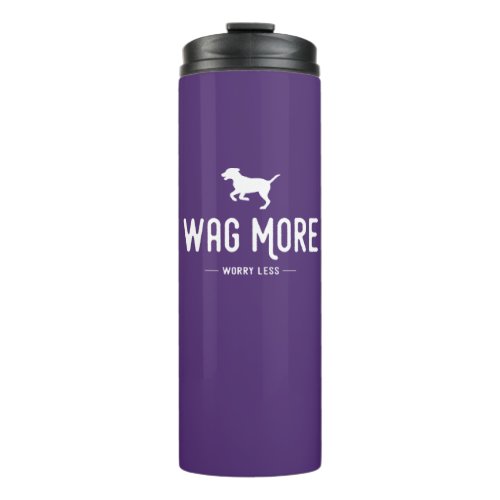 Wag More Worry Less Thermal Tumbler