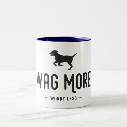 Wag More Worry Less Two_Tone Coffee Mug