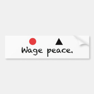 Wage Peace Bumper Sticker