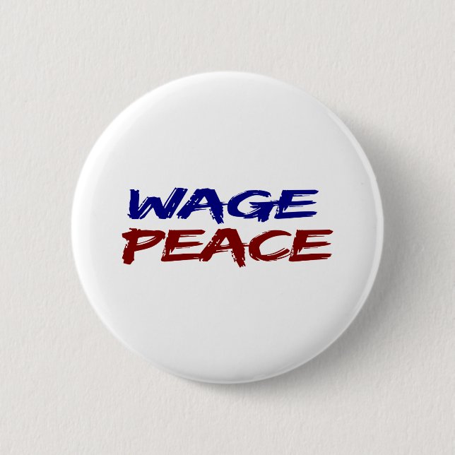Wage Peace Pinback Button (Front)