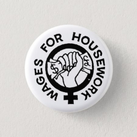 Wages For Housework Button