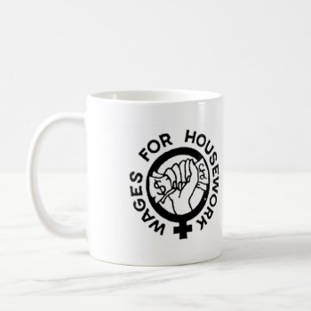 Wages For Housework Campaign Logo Mug by zazzletheory at Zazzle