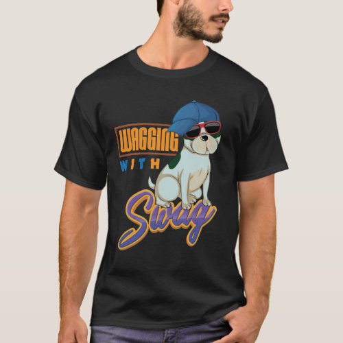 wagging with swag T_Shirt