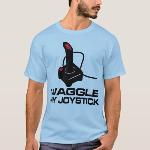 Waggle My Joystick T_Shirt