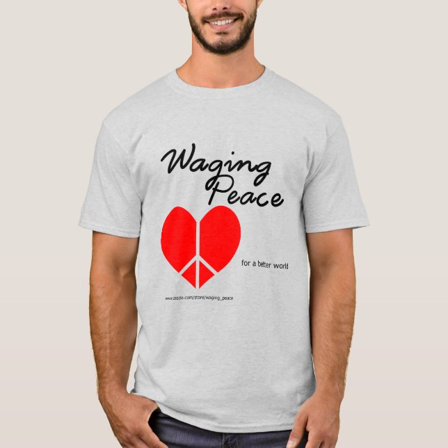 Waging Peace Heart t-shirt (Front)