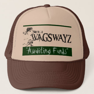 wags2, "Awaiting Funds" - Customized Trucker Hat