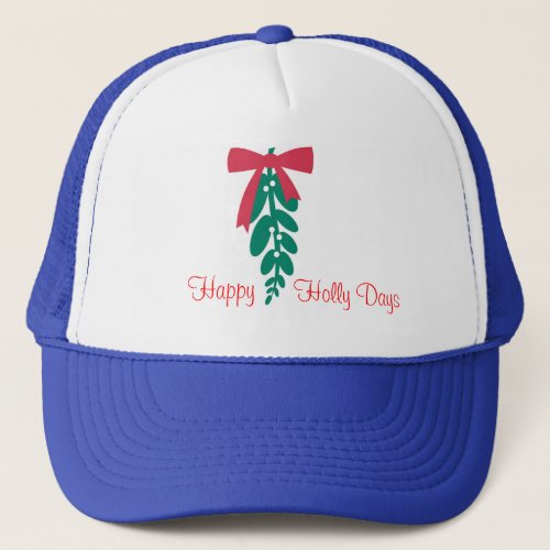 WagsToWishes_Mistletoe_Happy Holly Days Trucker Hat