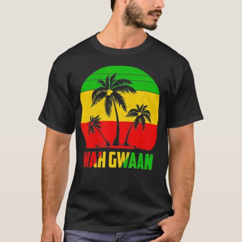 Wah Gwaan Jamaica Funny Jamaican Rasta Reggae dj  T_Shirt