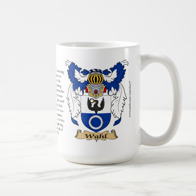 Wahl, the Origin, the Meaning and the Crest Coffee Mug (Right)