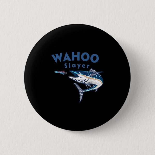 Wahoo Slayer Salt Water Fishing Wahoo  Button (Front)