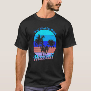 Wai'ahukini Beach Hawaii Retro Tropical Palm Trees T-Shirt