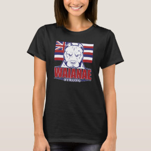 Waianae Strong Hawaii Hawaiian Flag, Hawaii 96792 T-Shirt