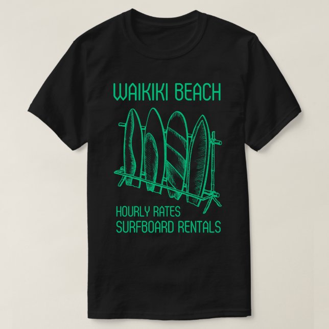 Waikiki Beach Surfboard Rentals Honolulu Hawaii TS T-Shirt (Design Front)