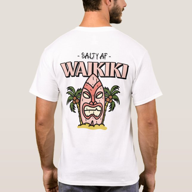Waikiki by Salty AF T-Shirt (Back)