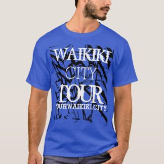 WAIKIKI CITY TOUR T-Shirt