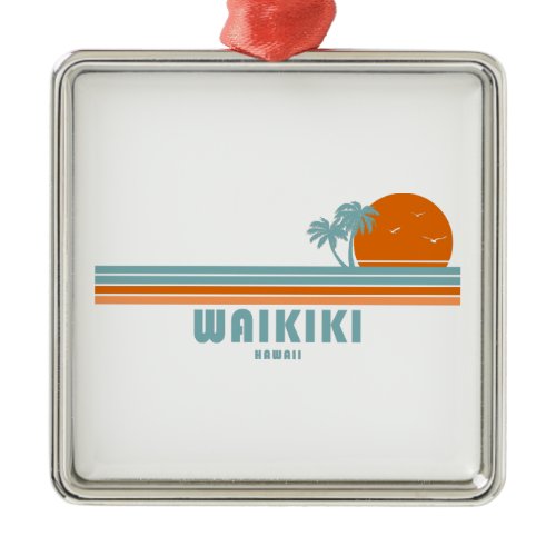 Waikiki Hawaii Sun Palm Trees Metal Ornament