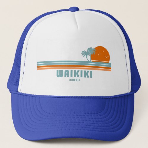 Waikiki Hawaii Sun Palm Trees Trucker Hat