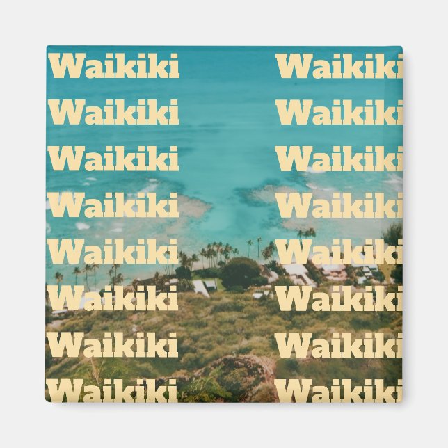 Waikiki, Honolulu, Oahu, Hawaii Magnet (Front)