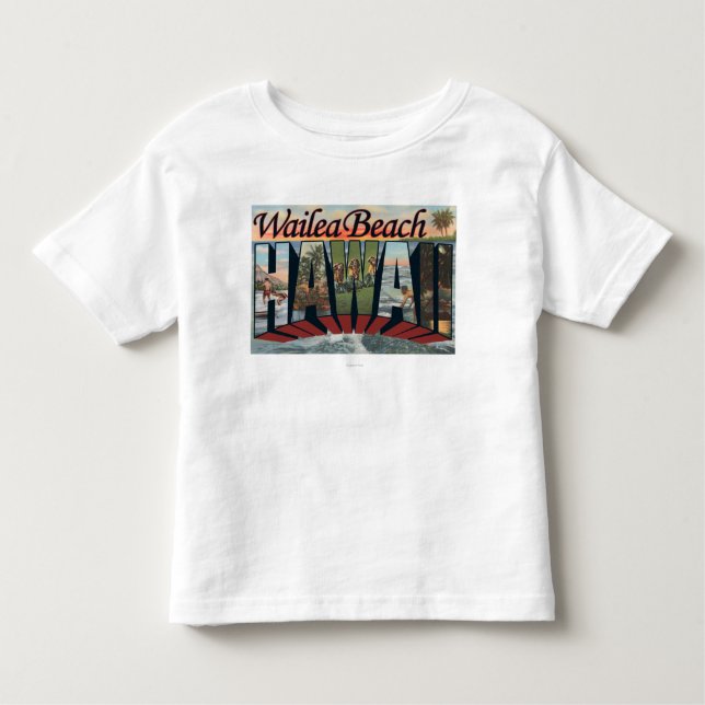 Wailea Beach, Hawaii - Large Letter Scenes Toddler T-shirt (Front)