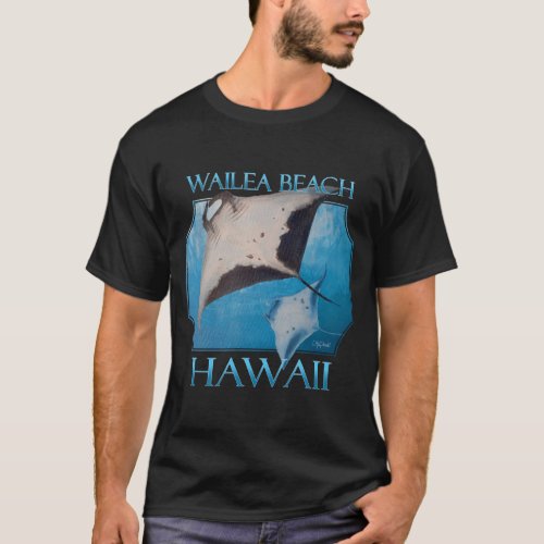 Wailea Beach Hawaii Manta Rays Sea Rays Ocean T_Shirt