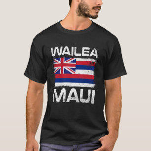 Wailea Maui Hawaii Flag Design Wailea Hawaiian Fla T-Shirt