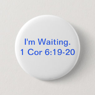 wait 2 pinback button