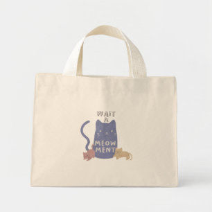 Wait a Meow-ment Mini Tote Bag