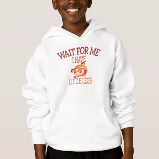 "Wait for me I have little legs" Funny Tiger Quote Hoodie