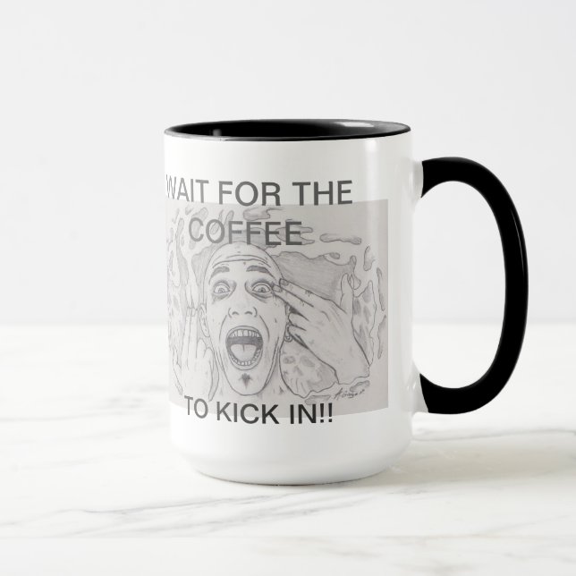 Wait for the coffee to kick in mug (Right)