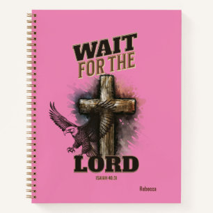 Wait For The LORD Isaiah 40:31 Notebook