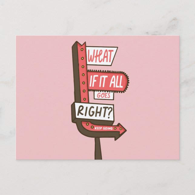Wait if it all goes right? keep going  holiday postcard (Front)