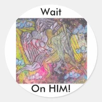 Wait On Him Classic Round Sticker