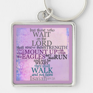 Wait on the Lord Scripture Isaiah 40:31 Keychain
