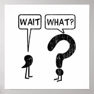 Wait, What? Grammar Humor Blue Poster