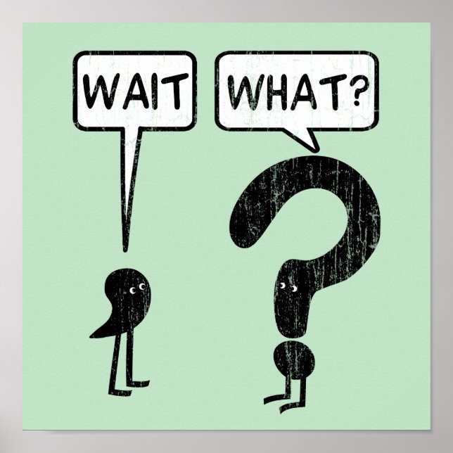 Wait, What? Grammar Humor Poster (Front)