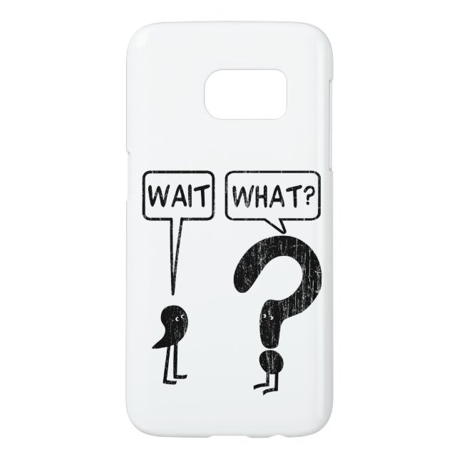 Wait, What? Learning English White Case-Mate Samsung Galaxy Case (Back)