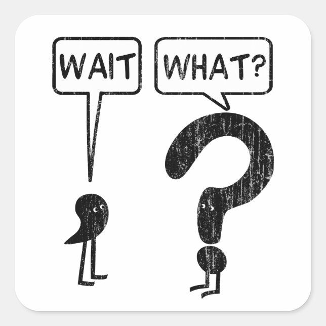 Wait What Teaching Grammar Spelling Square Sticker (Front)