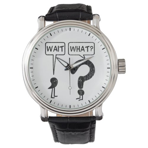 Wait What Watch