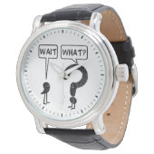 Wait, What? Watch (Angled)