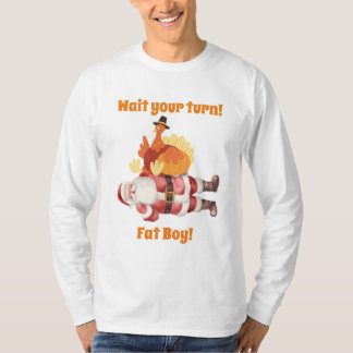 Wait Your Turn Fat Boy T-Shirt