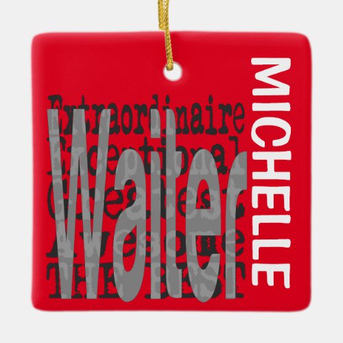 Waiter Extraordinaire CUSTOM Ceramic Ornament