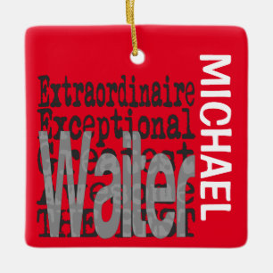 Waiter Extraordinaire CUSTOM Ceramic Ornament