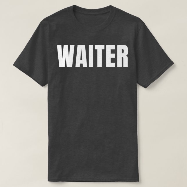 Waiter Funny Job Title Profession Birthday Gift Id T-Shirt (Design Front)