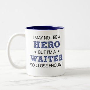 Waiter Hero Humor Novelty Two-Tone Coffee Mug