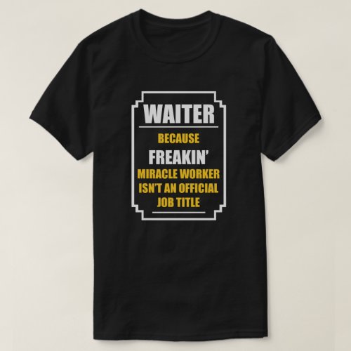 Waiter T_Shirt