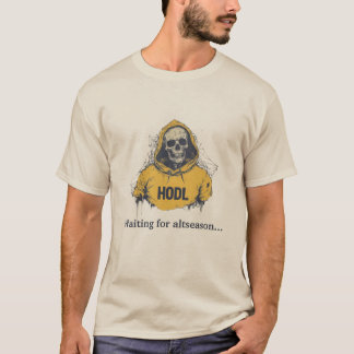 Waiting for altseason. HODL & Wait Tee