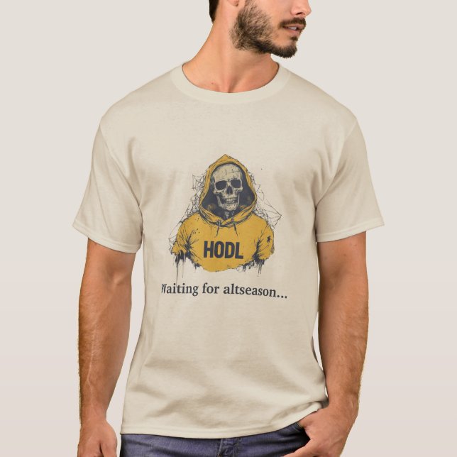 Waiting for altseason. HODL & Wait Tee (Front)