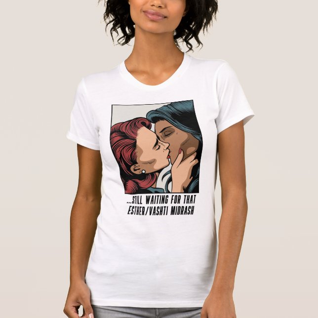 Waiting for Esther/Vashti Midrash Jewish LGBTQ+ T-Shirt (Front)