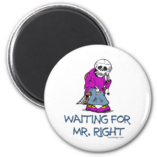 Waiting For MrRight Magnet